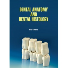 Dental Anatomy and Dental Histology