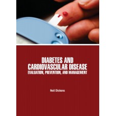 Diabetes and Cardiovascular Disease: Evaluation, Prevention, and Management