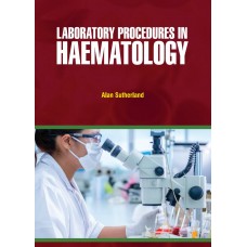 Laboratory Procedures in Haematology