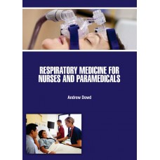 Respiratory Medicine for Nurses and Paramedicals