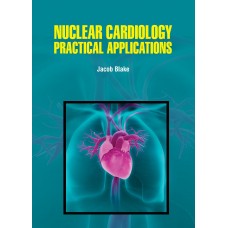 Nuclear Cardiology: Practical Applications