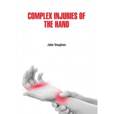 Complex Injuries of the Hand