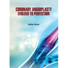 Coronary Angioplasty : Evolved to Perfection