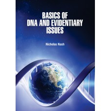Basics of DNA and Evidentiary Issues