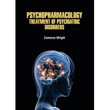 Psychopharmacology: Treatment of Psychiatric Disorders
